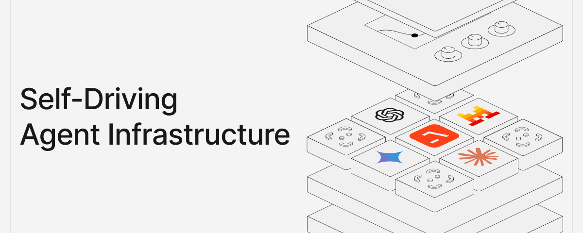 Self-Driving Agent Infrastructure