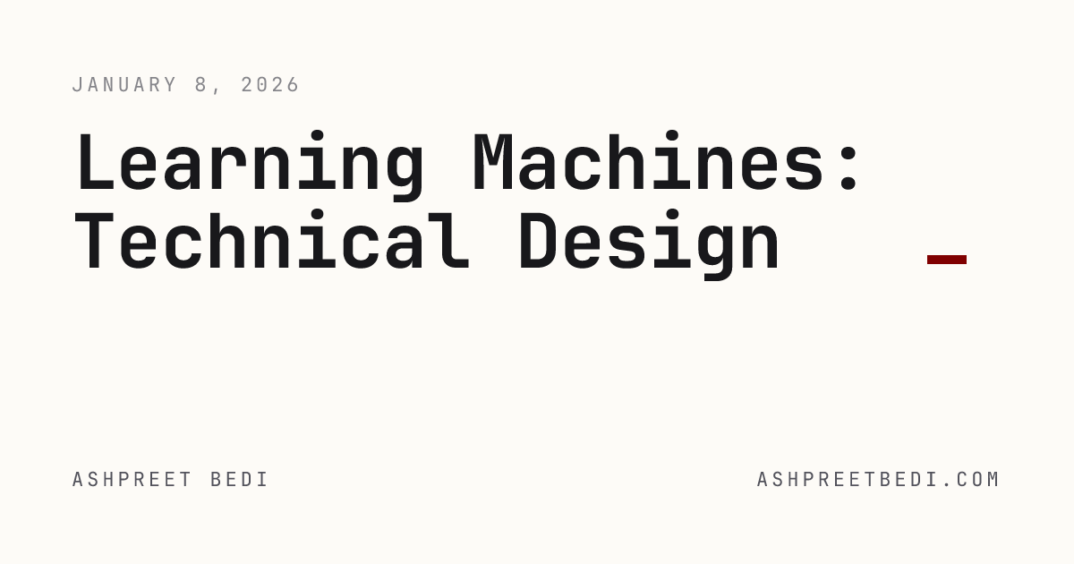 Learning Machines: Technical Design
